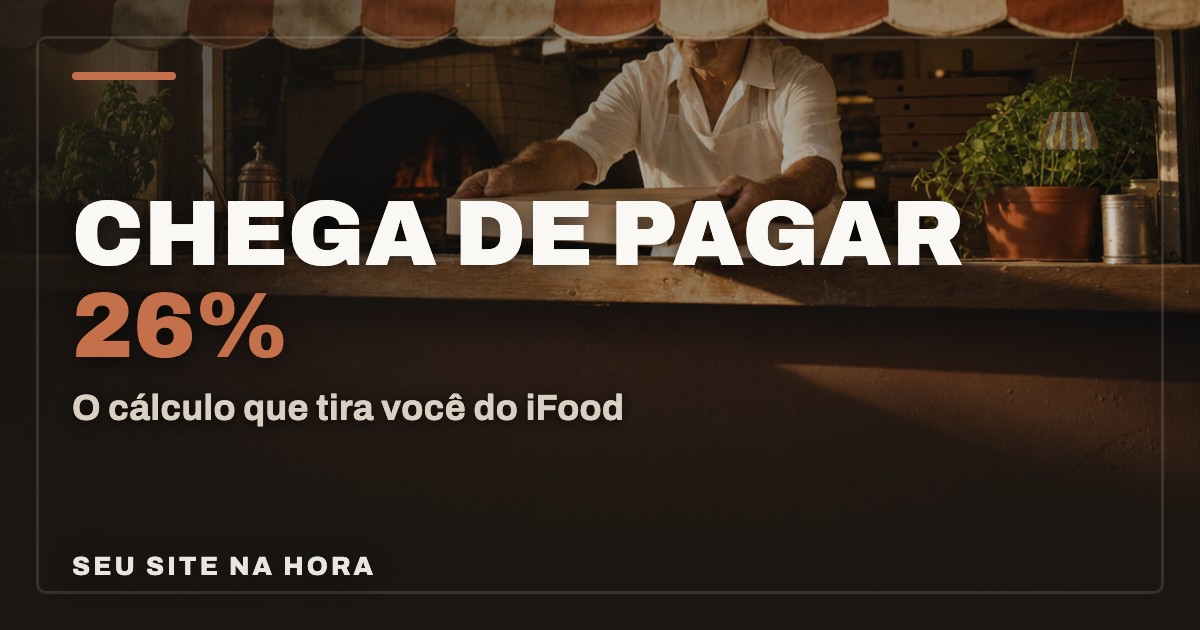 Como sair do iFood e vender direto: o cálculo que ninguém te mostra